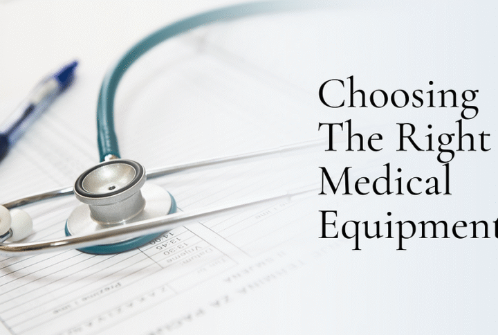 How to Choose the Right Medical Equipment for Your Practice