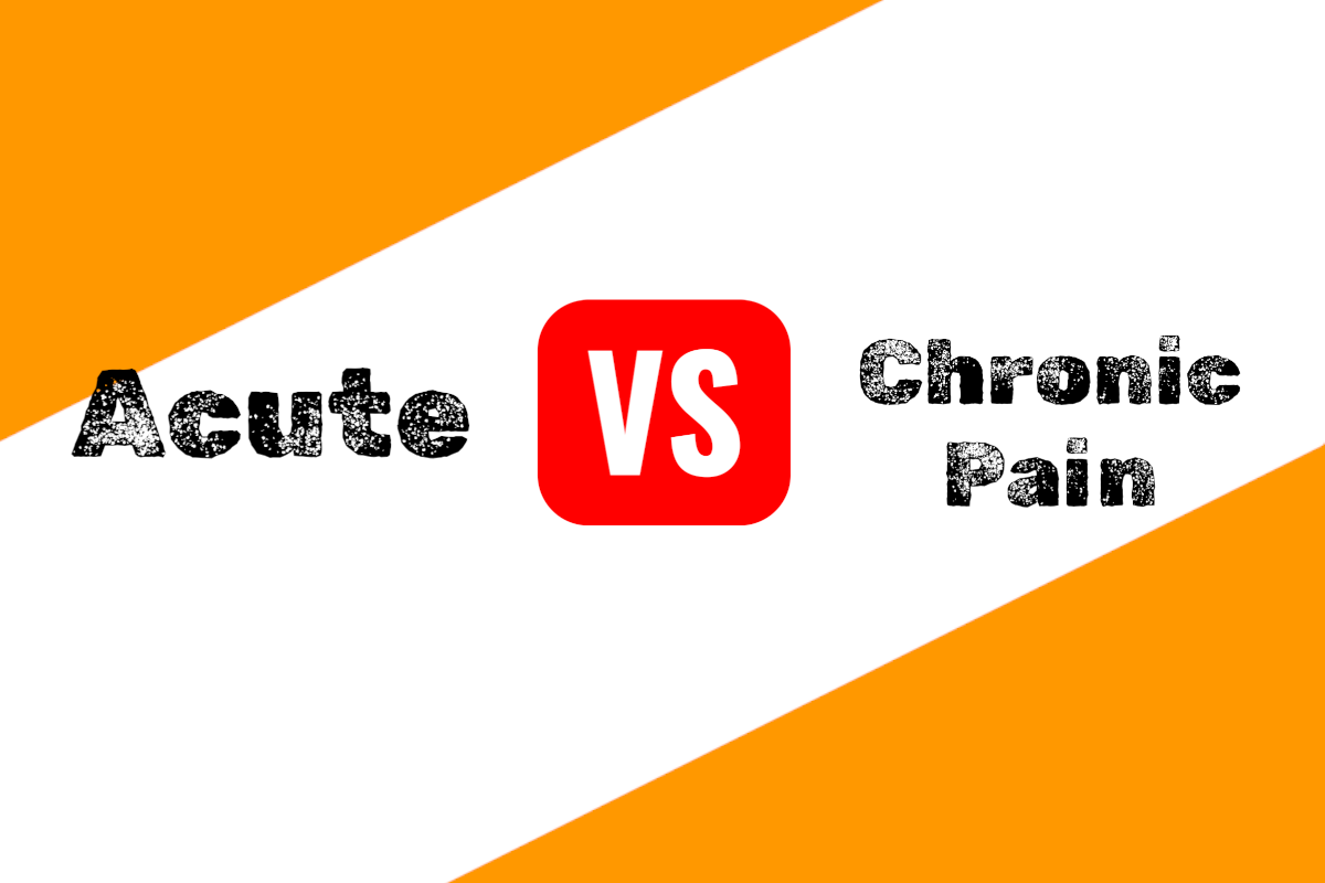 Acute vs Chronic Pain: Key Differences & Management