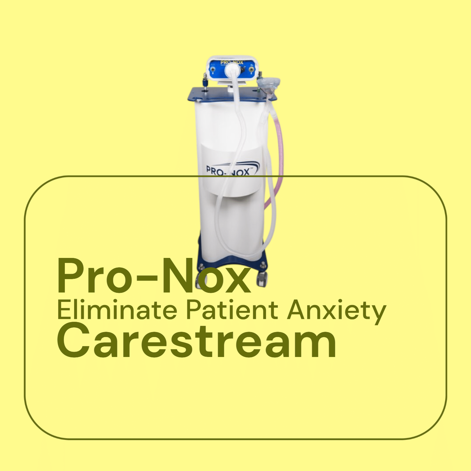 Pro-Nox Carestream Eliminate Patient Anxiety